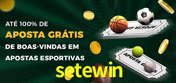 setewin Ate 100% de Aposta Gratis